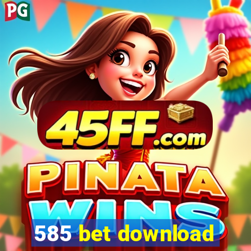 585 bet download